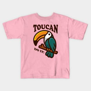 TOUCAN DO IT! Kids T-Shirt